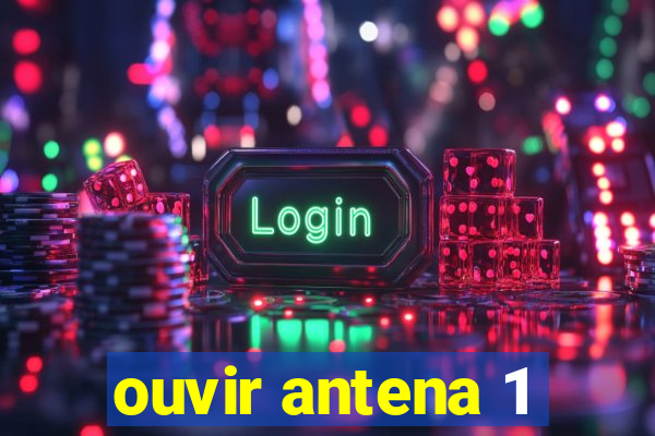 ouvir antena 1